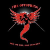 The Offspring - Rise and Fall, Rage and Grace