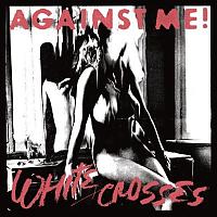 Against Me! - White Crosses